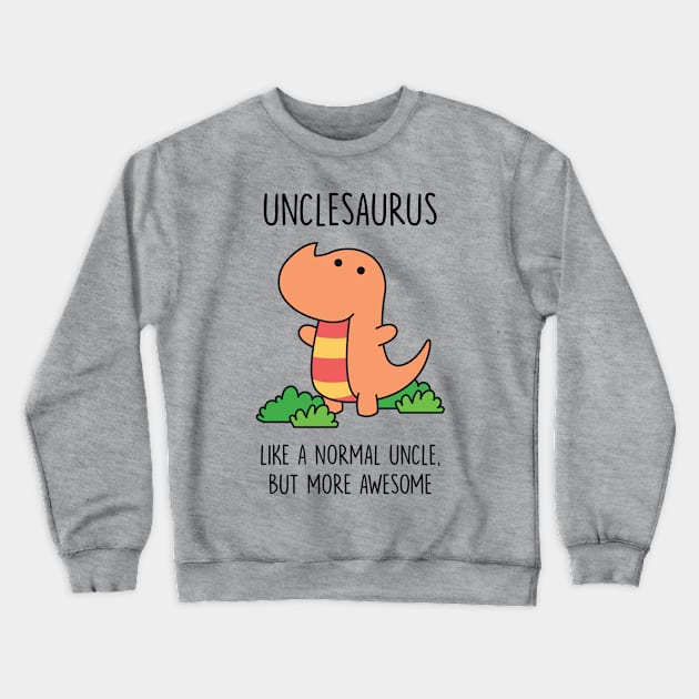 Unclesaurus Crewneck Sweatshirt by redbarron